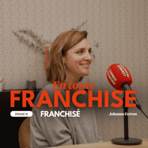 Johanne Ferron, franchisée Archéa dans le podcast