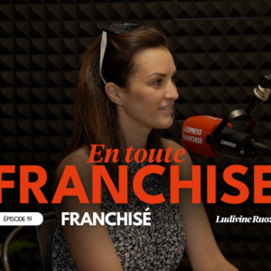 Franchisée JFG Clinique témoignant dans le podcast