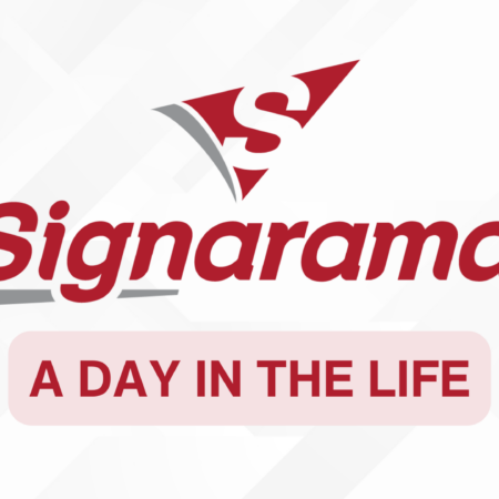 a day in the life signarama