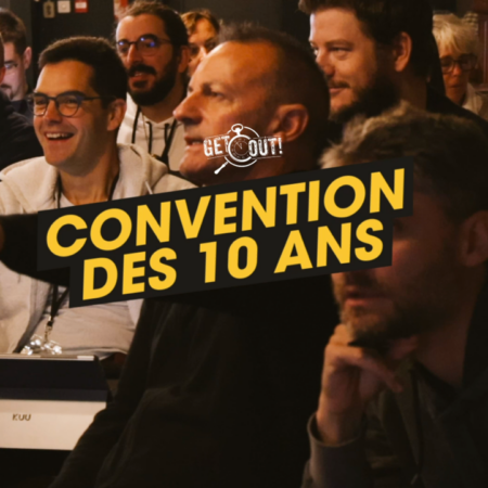 Convention des 10 ans Get Out