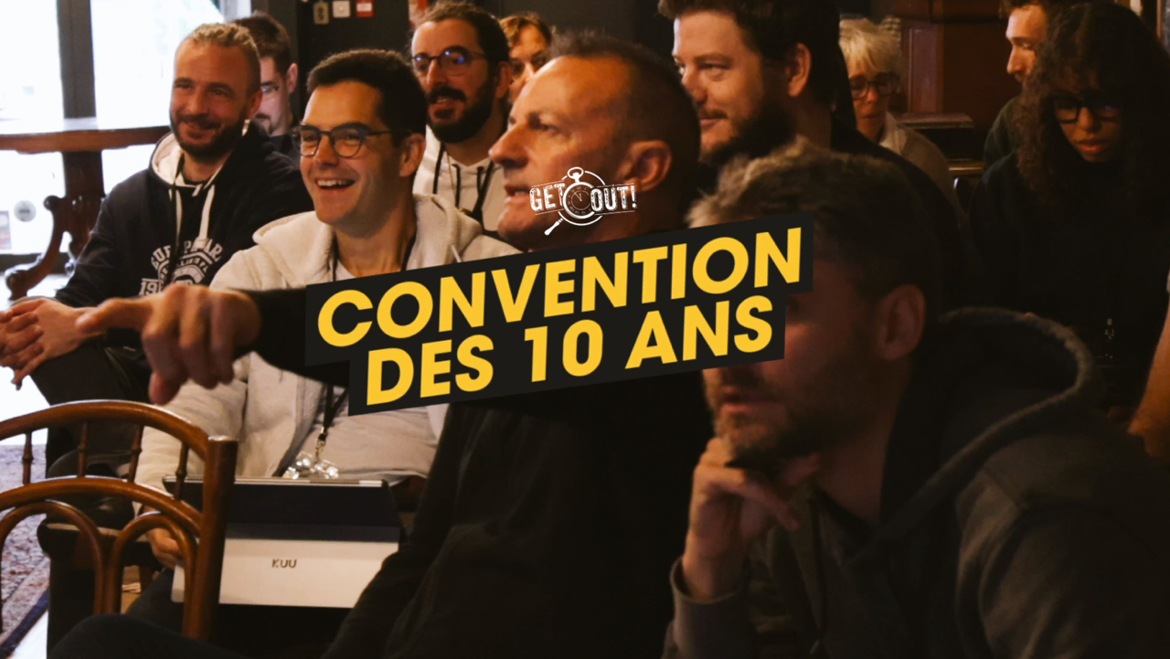 Convention des 10 ans Get Out