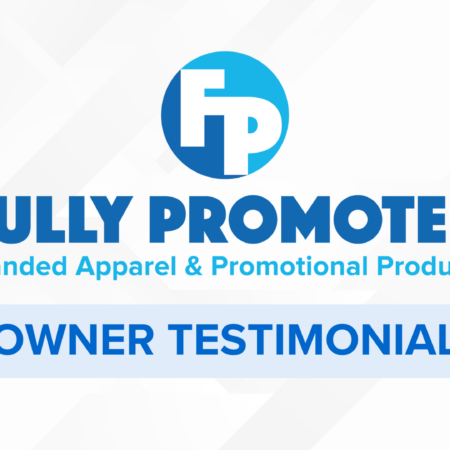 fully promoted owner testimonial