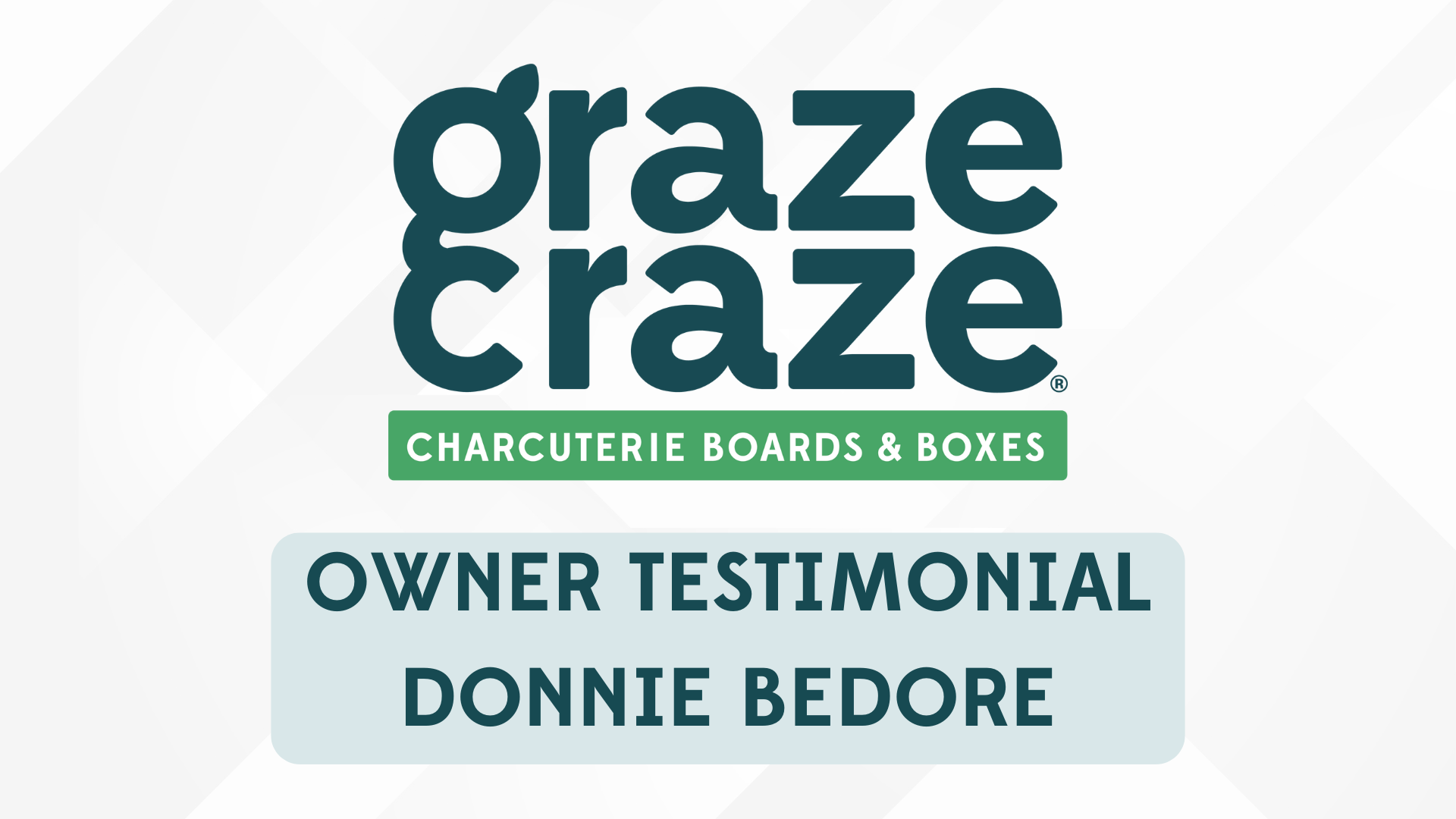 graze craze owner testimonial donnie bedore