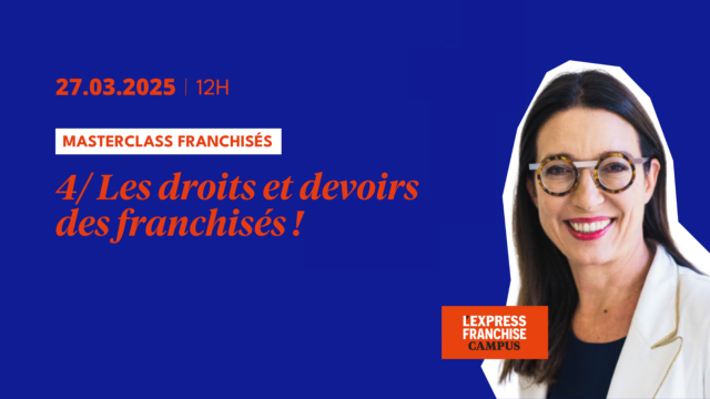 🚀 Masterclass Franchisés : Module 4/ Les droits et obligations des franchisés