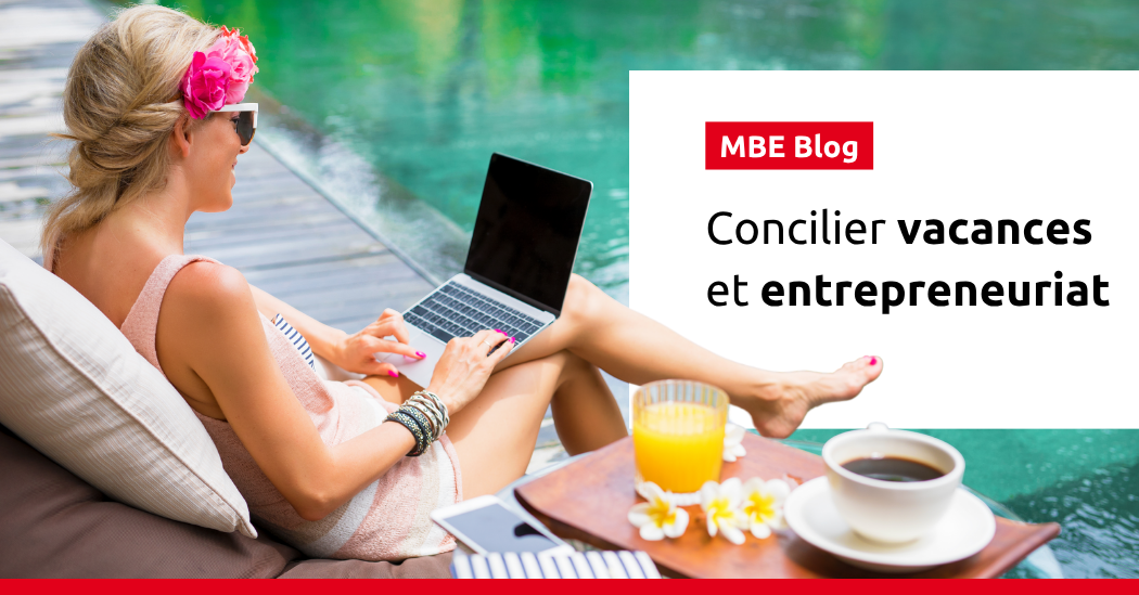 franchise et vacances le duo gagnant pour lentrepreneur epanoui 1