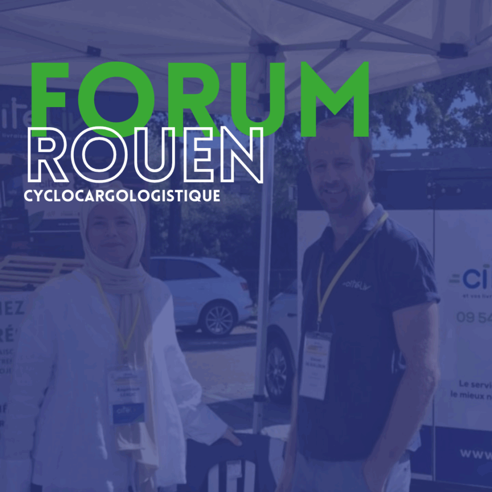 Retour sur une belle journée au Forum de la Cyclologistique de Rouen !