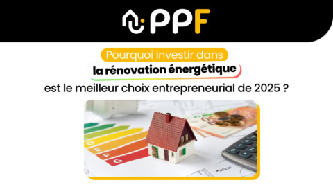 investir dans la rénovation énergétique PPF