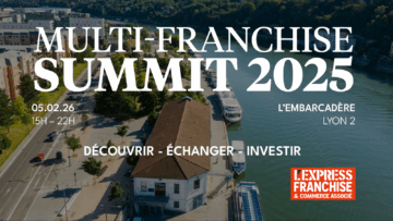 [🍸 L'EXPRESS FRANCHISE & COMMERCE ASSOCIÉ ] Multi-Franchise SUMMIT ok
