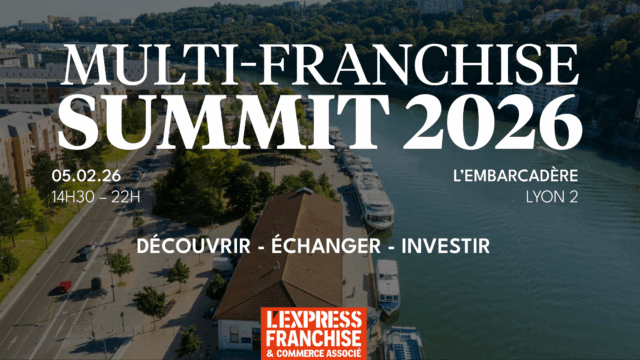 [🍸 L'EXPRESS FRANCHISE & COMMERCE ASSOCIÉ ] Multi-Franchise SUMMIT ok