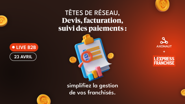 gestion des réseaux de franchises : devis et facturation