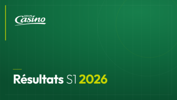 groupe casino : résultats s1 2026