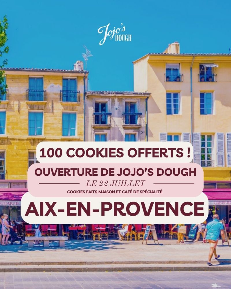 ouverture jojos dough à aix en provence — 100 cookies offerts