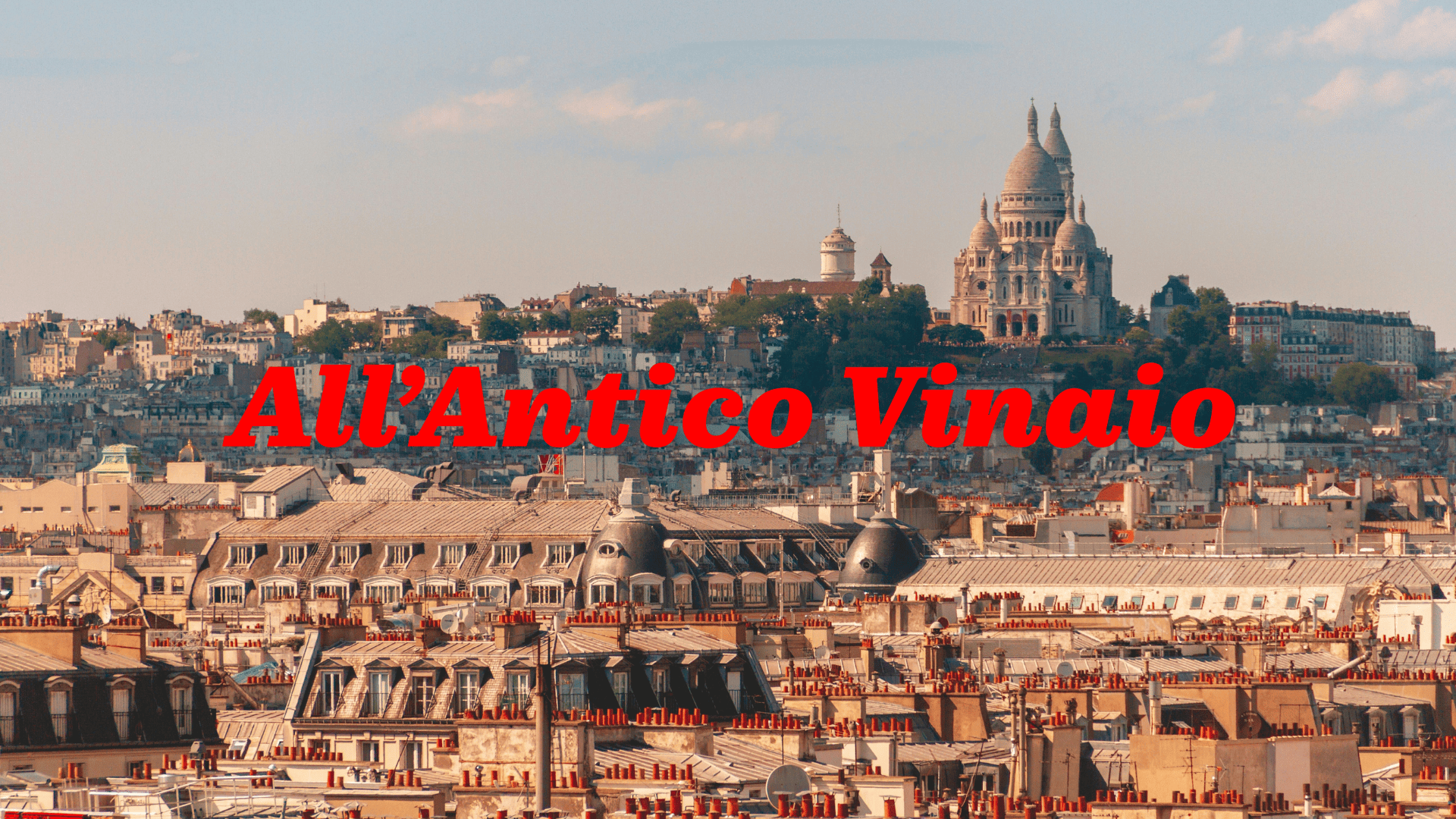 panorama di parigi con sacré cœur e all’antico vinaio