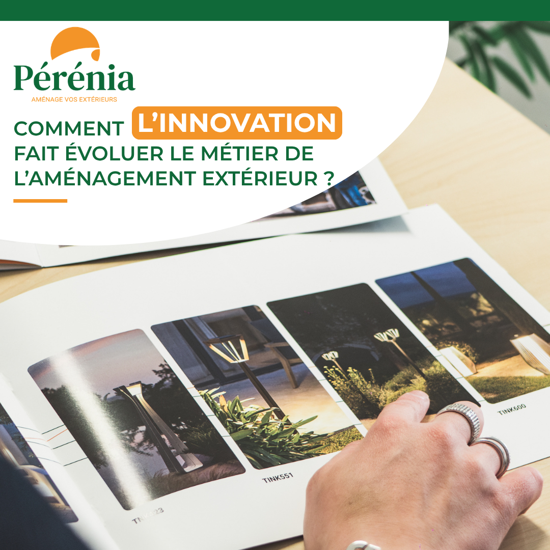 innovation pérénia pour l’aménagement extérieur