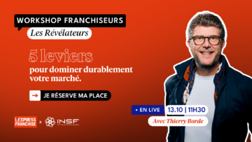 workshop franchiseurs : 5 leviers pour dominer son marché