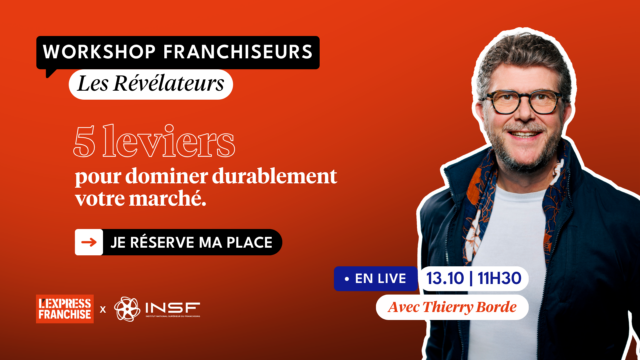 workshop franchiseurs : 5 leviers pour dominer son marché