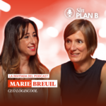 podcast sin plan b: marie breuil, ceo de logiscool